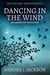 Dancing In The Wind - Escape Series, #3