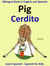 Learn Spanish: Spanish for Kids. Bilingual Book in English and Spanish: Pig - Cerdito. - Learning Spanish for Kids., #2