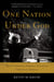 One Nation Under God - How Corporate America Invented Christian America