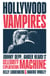 Hollywood Vampires - Johnny Depp, Amber Heard and the Celebrity Exploitation Machine