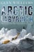 Arctic Labyrinth - The Quest for the Northwest Passage