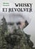 Whisky et revolver