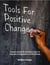 Tools for Positive Change: A brief review of positive ways to express compassion in community