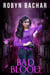 Bad Blood - Bad Witch, #5