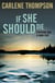 If She Should Die