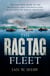 The Rag Tag Fleet - The unknown story of the Australian men and boats that helped win the war in the Pacific