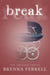Break - The Greyson Series, #1