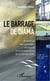 Le barrage de Diama - Evaluation des avantages sociaux et environnementaux de la retenue d'eau