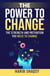 The Power to Change