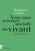 Vers une science sociale du vivant