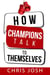 How Champions Talk to Themselves