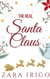 The Real Santa Claus: A Children's Christmas Book