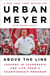 Above the Line - Lessons in Leadership and Life from a Championship Program