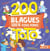 200 Blagues 100 % fous rires