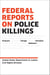 Federal Reports on Police Killings - Ferguson, Cleveland, Baltimore, and Chicago
