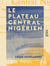 Le Plateau central nigérien - Une mission archéologique et ethnographique au Soudan français