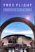 Free Flight - Inventing the Future of Travel