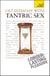 Get Intimate with Tantric Sex - Be a better lover and discover a fresh approach to sexuality
