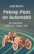 Peking - Paris im Automobil - Die legendäre 16.000 km - Rallye 1907