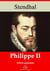 Philippe II – suivi d'annexes - Nouvelle édition 2019