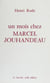 Un mois chez Marcel Jouhandeau