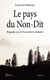 Le pays du Non-Dit - Réédition
