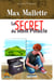 Max Mallette Le secret du mont Pinacle