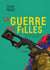 La guerre des filles - Librement inspiré du documentaire "Kurdistan, la guerre des filles" de Mylène Sauloy