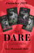 The Dare Collection December 2020 - No Strings Christmas (A Billion-Dollar Singapore Christmas) / Unwrapping the Best Man / Turning Up the Heat / Pure Satisfaction