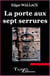 La porte aux sept serrures