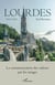 Lourdes - Tome 2 - La communication des valeurs par les images