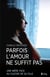 Parfois l'amour ne suffit pas