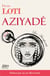 AZIYADÉ nouvelle édition - Préfacé par Alain Maufinet