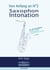 Saxophon Intonation: Für alle Saxophone - Übungen für Tonbildung, Ansatz, Gehörbildung und gute Intonation in allen Lagen