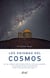 Los enigmas del cosmos - De los océanos del Sistema Solar al Universo perdido: los grandes misterios pendientes de la astronomía del siglo XXI