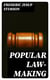 Popular Law-making - A study of the origin, history, and present tendencies of law-making by statute