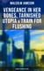 Vengeance in Her Bones, Tarnished Utopia & Train for Flushing (Science Fiction Collection) - Dystopian Novel & Sci-Fi Tales