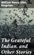 The Grateful Indian, and Other Stories