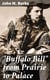 "Buffalo Bill" from Prairie to Palace - An Authentic History of the Wild West