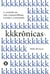 Kkkrônicas - A comédia da vida compartilhada, curtida e comentada