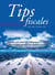 Tips fiscales 2016 - Aspectos relevantes que deben tener en cuenta las personas morales del régimen general