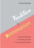 Tradition und Innovation - Täuferische Ekklesiologie und 3DM Gemeinschaften in kritisch-kreativem Gespräch