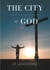 The City of God - A treaty of Christian philosophy by St Augustine of Hippo