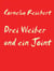 Drei Weiber und ein Joint