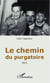 Le chemin du purgatoire - Récit