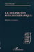 LA RELAXATION PSYCHOTHÉRAPIQUE - Méthodes et stratégies
