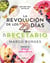 La revolución de los 22 días. El recetario