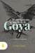 Los pensamientos nocturnos de Goya - La noche de los Disparates
