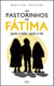 Os Pastorinhos de Fátima - iguais a todos, iguais a nós