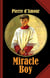Miracle Boy - The Naked Saint